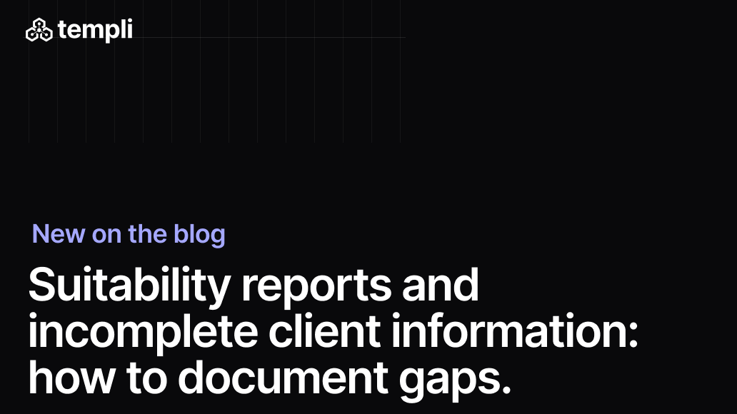 Suitability reports and incomplete client information: how to document gaps